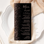 Moderne Black Rose Gold Glitzer Edge Wedding Menükarte<br><div class="desc">Die links Seite dieses eleganten,  modernen Hochzeitsmenüs besticht durch das Design eines Glitzer in Rose mit vergoldeten Imitaten. Der individuell anpassbare Text kombiniert blassfarbene Handschrift,  Copperplate und kursivste Schriftart auf schwarzem Hintergrund. Die Rückseite weist ein passendes Schwarz-Gold-Glitzer-Design auf.</div>