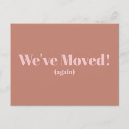 Moderne Blush Taupe Wir haben eine neue Zuhause-Ad Postkarte