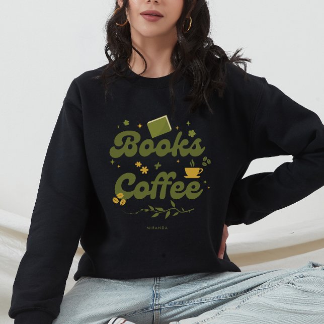 Moderne Bücher & Kaffeebuch Personalisiert Sweatshirt (Von Creator hochgeladen)