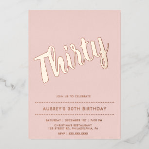 Moderne Dusty Pink Rosen Gold 30. Geburtstag Folieneinladung
