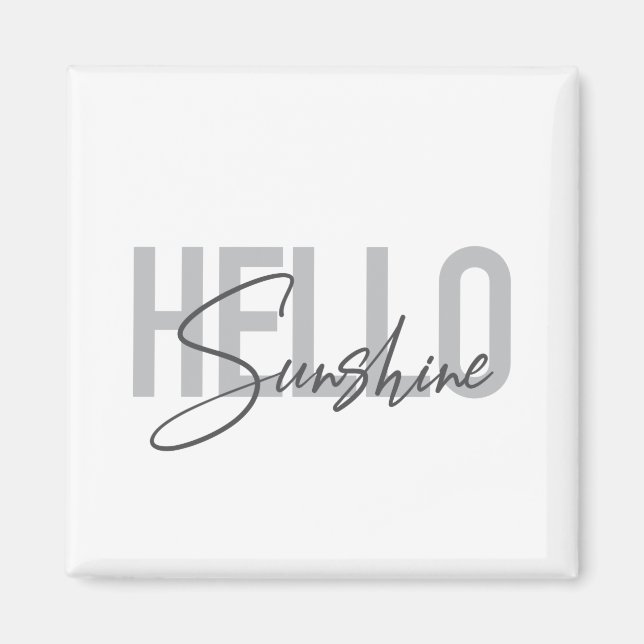 Moderne, einfache, coole Typografie Hallo Sunshine Magnet (Vorne)