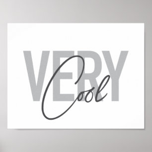 Moderne, einfache, coole Typografie Sehr Cool Poster