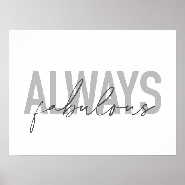 Moderne, einfache, trendige Typografie immer Fabul Poster (Vorne)