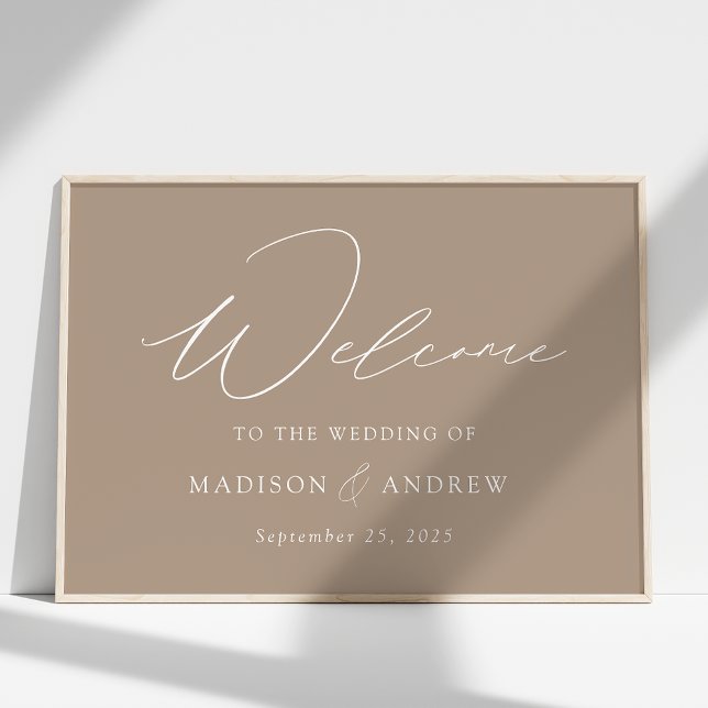 Moderne elegante Script Taupe Wedding Willkommen Poster (Von Creator hochgeladen)