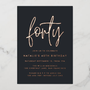 Moderne elegante Skript zum 40. Geburtstag Folieneinladung