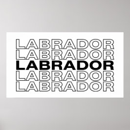 Moderne, fette Labradortypografie-Grafik  Poster