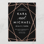 Moderne geometrische Imitate Rose Gold auf Schwarz Einladung<br><div class="desc">Diese eleganten,  gläsernen Hochzeitseinladungen haben einen dunkelschwarzen Hintergrund und eine Imitat Rose Gold moderne geometrische Design. Dein Text ist ganz in Weiß. Ein ultra-stylisches Aussehen für Ihre Hochzeit!</div>