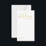 Moderne Gold Script Hochzeitsberatung und Wunschka Hinweiskarte<br><div class="desc">Fügen Sie Ihrer Hochzeit eine persönliche Touch mit einem modernen Skript Hochzeitsratschlag und Wunschkarte hinzu. Diese Ratenkarte enthält den Titel 'Worte der Weisheit' mit Details in Goldskript und sans serif Schriftart Stil auf weißem Hintergrund. Ideal für Hochzeiten, Babydusche, Geburtstagsparty, Brautparty, Junggeselinnen-Abschied und alle besondere Anlässe. Bitte beachten Sie: Die Details...</div>
