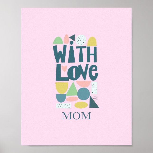 Moderne Handschrift mit Liebe Pastel Poster (Vorne)