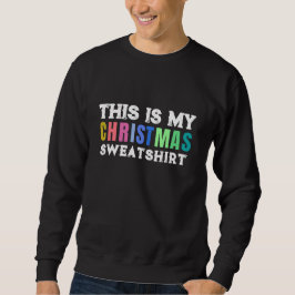 Moderne, helle Farben. Das ist mein Weihnachtsmann Sweatshirt