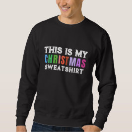 Moderne, helle Farben. Das ist mein Weihnachtsmann Sweatshirt