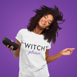 Moderne Hexe Bitte Halloween Shirt - Funny T-Shirt