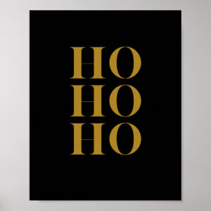 Moderne HO HO HO Holiday Wall Art   Schwarz & Gold Poster