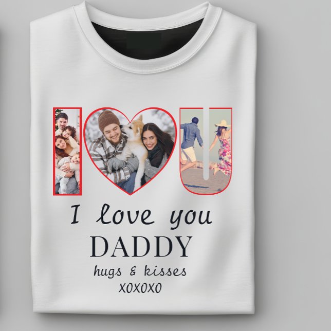 Moderne ich ♥ U Custom I Liebe Sie Daddy Mommy 3 F T-Shirt (I♥U Custom I Love You Daddy Mommy 3 Photo I HEART YOU Personalized T-Shirt with your favorite photos)