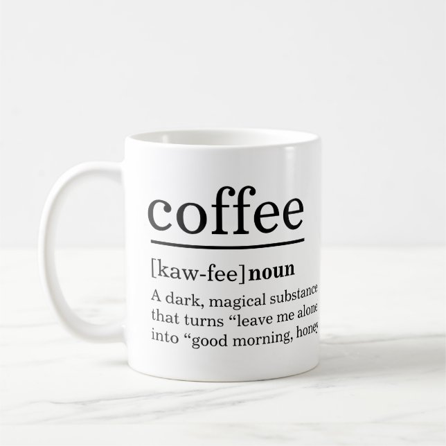 Moderne Kaffeedefinition Lustiger Spruch Kaffeetasse (Links)