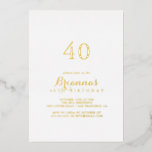 Moderne Kalligraphie 40. Geburtstag Party Gold Folieneinladung<br><div class="desc">Diese moderne Kalligraphie aus Gold aus dem 40. Party lädt zu einer modernen Veranstaltung ein. Das schlichte und elegante Design zeichnet sich durch klassische und extravagante Schriftzeichen in Goldfolie aus.</div>