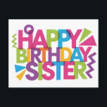 Moderne lebendige "HAPPY BIRTHDAY SISTER" Grafik Postkarte<br><div class="desc">Eine kühne und zeitgenössische 2D-Digitalillustration mit der Botschaft "HAPPY BIRTHDAY SISTER" in einer sauberen serifenlosen Schriftart. Die Gestaltung verwendet eine lebendige Farbpalette aus Rosa, Violett, Türkis, Grün und Orange, wobei die halbtransparenten Buchstaben einander überlappen und neue Farbtöne und Tiefe erzeugen. Um den Text herum befinden sich farbenfrohe geometrische Akzente wie...</div>