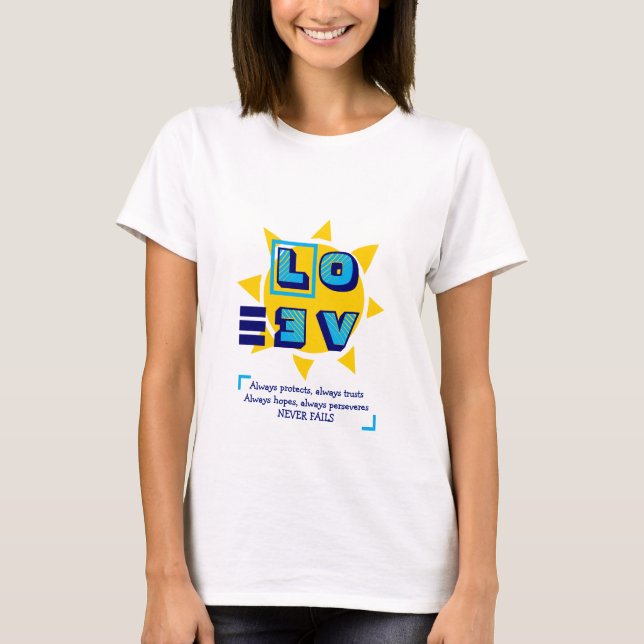Moderne LIEBE VERSAGE NIEMALS Christlich T-Shirt (Vorderseite)