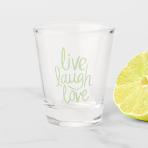 Moderne Live-Laugh-Liebe Schnapsglas