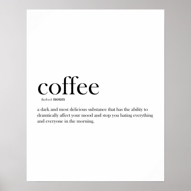 Moderne lustige Kaffeedefinition Poster (Vorne)