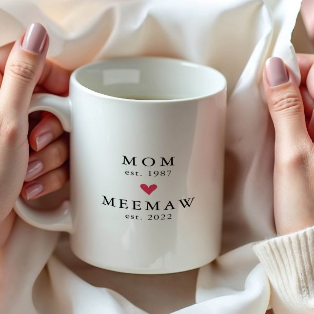 Moderne Mama | Meemaw Year Est. Tasse (Von Creator hochgeladen)