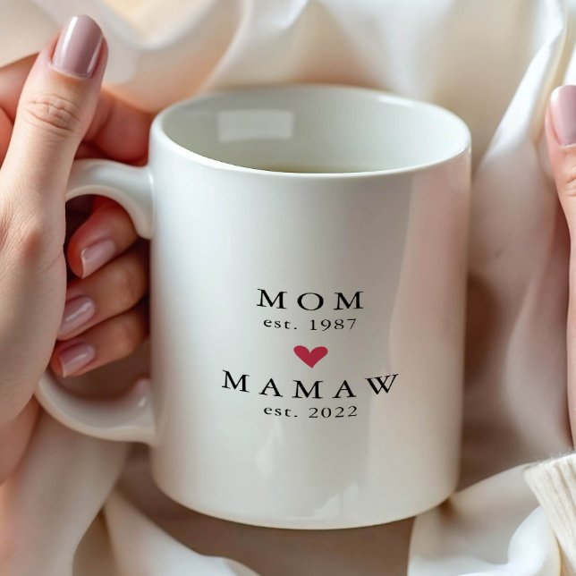 Moderne Mama | Memaw Year Est. Tasse (Von Creator hochgeladen)