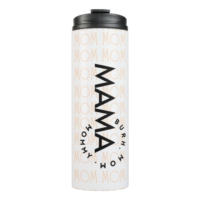 Moderne Mama Mommy Bruh Thermal Tumbler Thermosbecher (Vorderseite)