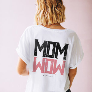Moderne Mama Wow Single Mama Starke Mama Frauen T-Shirt