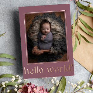 Moderne Mauve Hello World Foto-Geburtsanzeige Folieneinladung