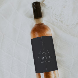 Moderne Minimale Skripte jagen auf Liebe Hochzeit Weinetikett