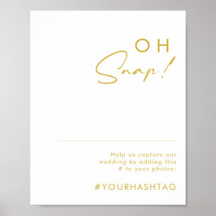 Moderne minimalistische Goldschrift Oh Snap Hashta Poster