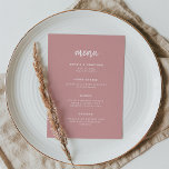 Moderne Minimalistische Script-Dusty-Rose | Hochze Menükarte<br><div class="desc">Diese elegante,  minimalistische Hochzeitskarte besticht durch eine moderne Schriftzeichen-Typografie und einen sauberen,  serifenlosen Text für eine einfache und stilvolle staubige Rose und ein weißes Design,  das Sie in Liebe setzen.</div>