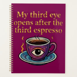 Moderne Mystik-Keeps Coffee Art Meine dritte Augen Planer