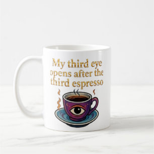 Moderne Mystik-Keeps Coffee Art Meine Third-Eye-Ko Kaffeetasse