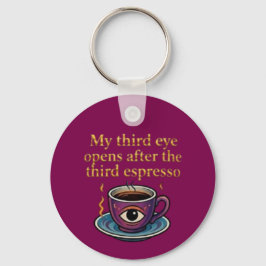 Moderne Mystik-Keeps Coffee Art Meine Third Eye-Ko Schlüsselanhänger