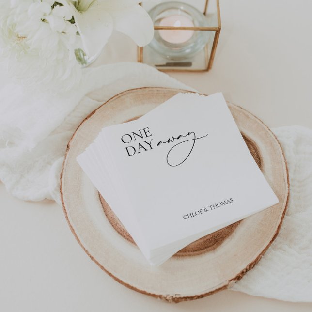 Moderne Napkins zum Probe Dinner Serviette (Modern "One Day Away" Napkins for Rehearsal Dinner)