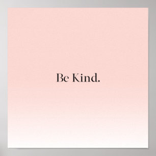 Moderne Omber Rosa Positive Motivation Sei Freundl Poster