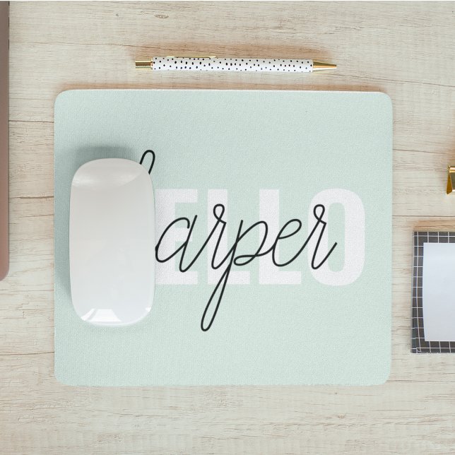 Moderne Pastell-Mintgrün Hallo Und Dein Name Mousepad (Von Creator hochgeladen)