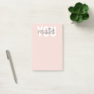 Moderne Pastellrosa You Matter Inspirationszitat Post-it Klebezettel