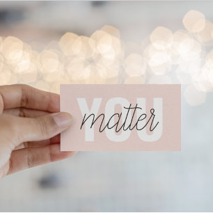 Moderne Pastellrosa You Matter Inspirationszitat Visitenkarte