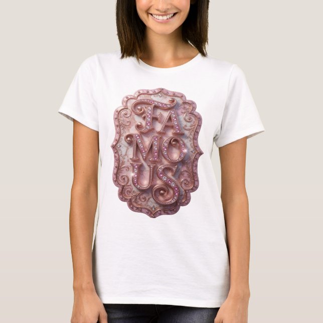 Moderne Pink FAMOUS Slogan Design T-Shirt (Vorderseite)