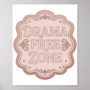 Moderne Pinke DRAMA FREIE ZONE 3D Text Kunst Poster