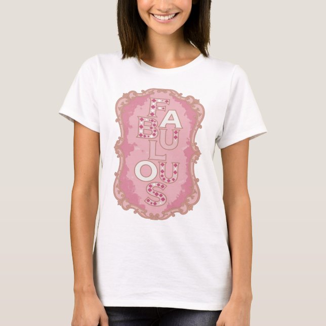 Moderne Pinke FABULOUS Slogan Design T-Shirt (Vorderseite)
