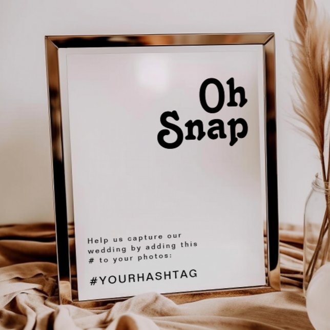 Moderne Retro Letters Oh Snap Hashtag Zeichen Poster (Von Creator hochgeladen)