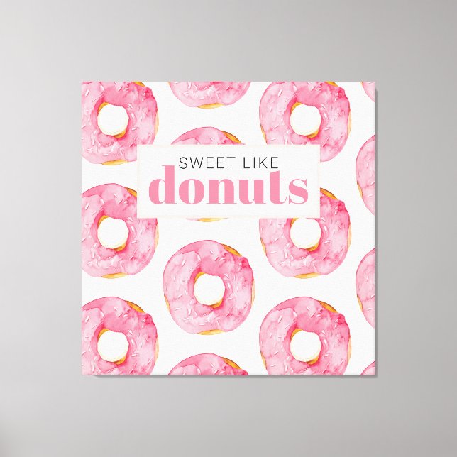 Moderne rosa Wasserfarben süß wie Donuts Zitat Leinwanddruck (Vorderseite)