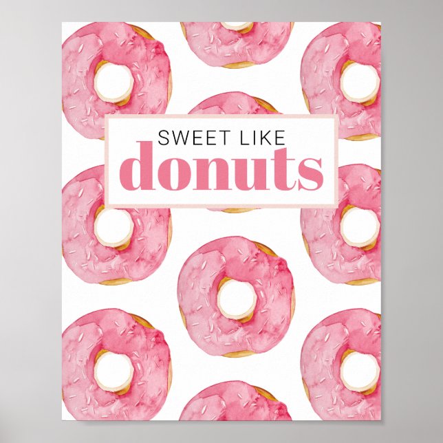 Moderne rosa Wasserfarben süß wie Donuts Zitat Poster (Vorne)