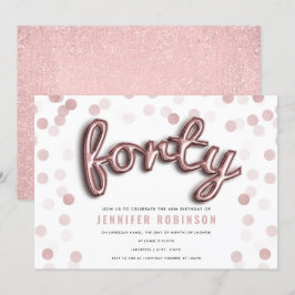 Moderne Rose Gold Balloons Glitzer 40. Geburtstag Einladung