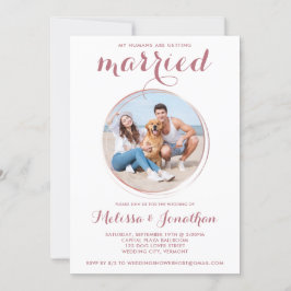Moderne Rose Gold Custom Pet Foto Hochzeit Einladung
