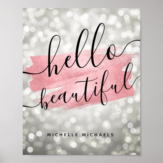 Moderne Rose Gold Silver Lights "Hello Beautiful" Poster (Vorne)