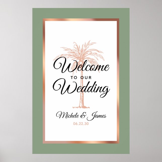 Moderne Sage Green Rose Gold Palm Hochzeit Willkom Poster (Vorne)